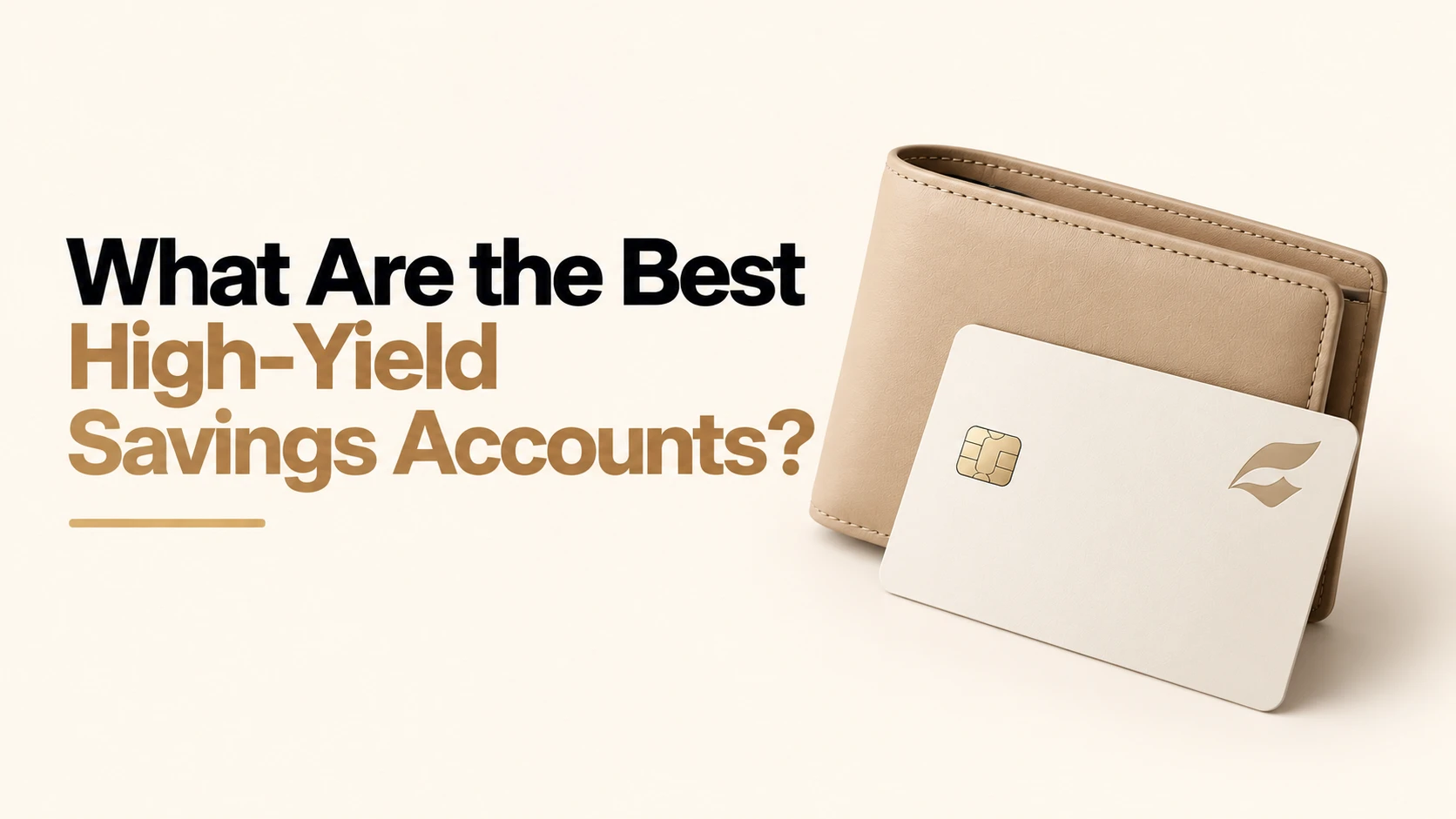 What Are the Best High-Yield Savings Accounts?