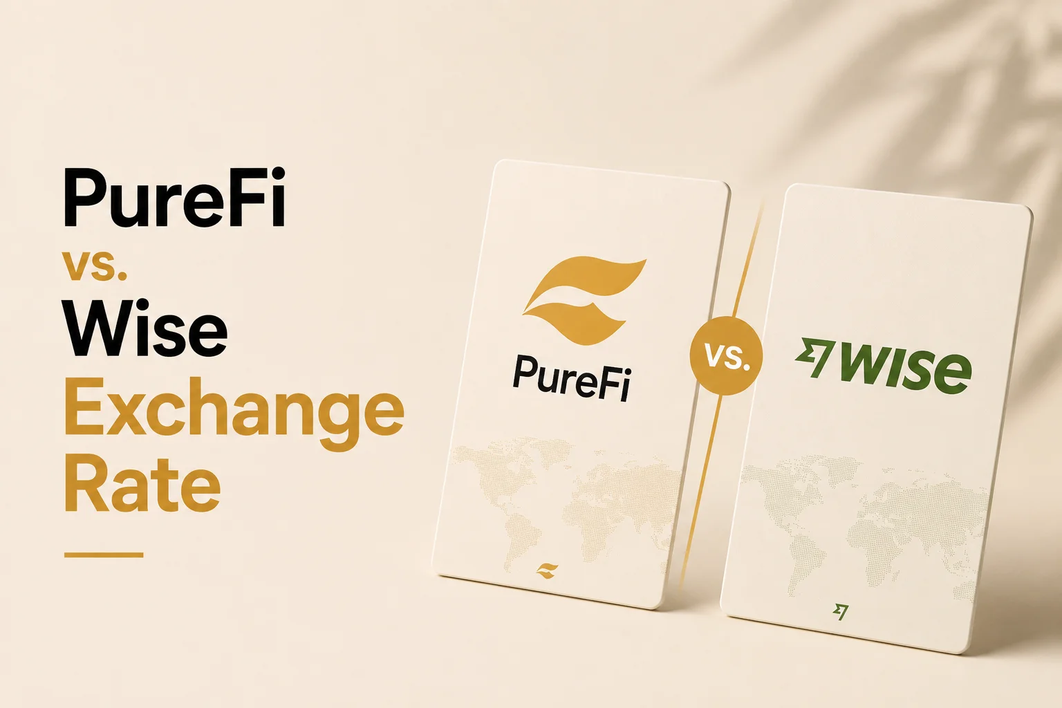 PureFi vs Wise Exchange Rate: Fees & Rates Compared