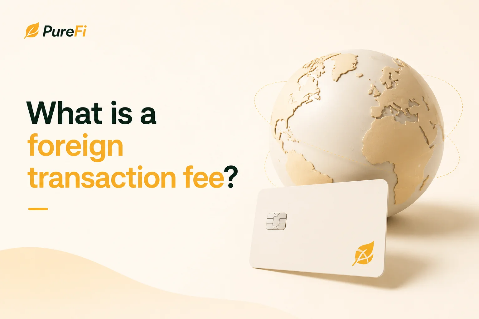 What is a Foreign Transaction Fee?